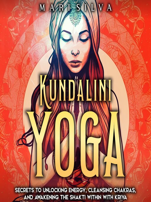 Title details for Kundalini Yoga by Mari Silva - Wait list